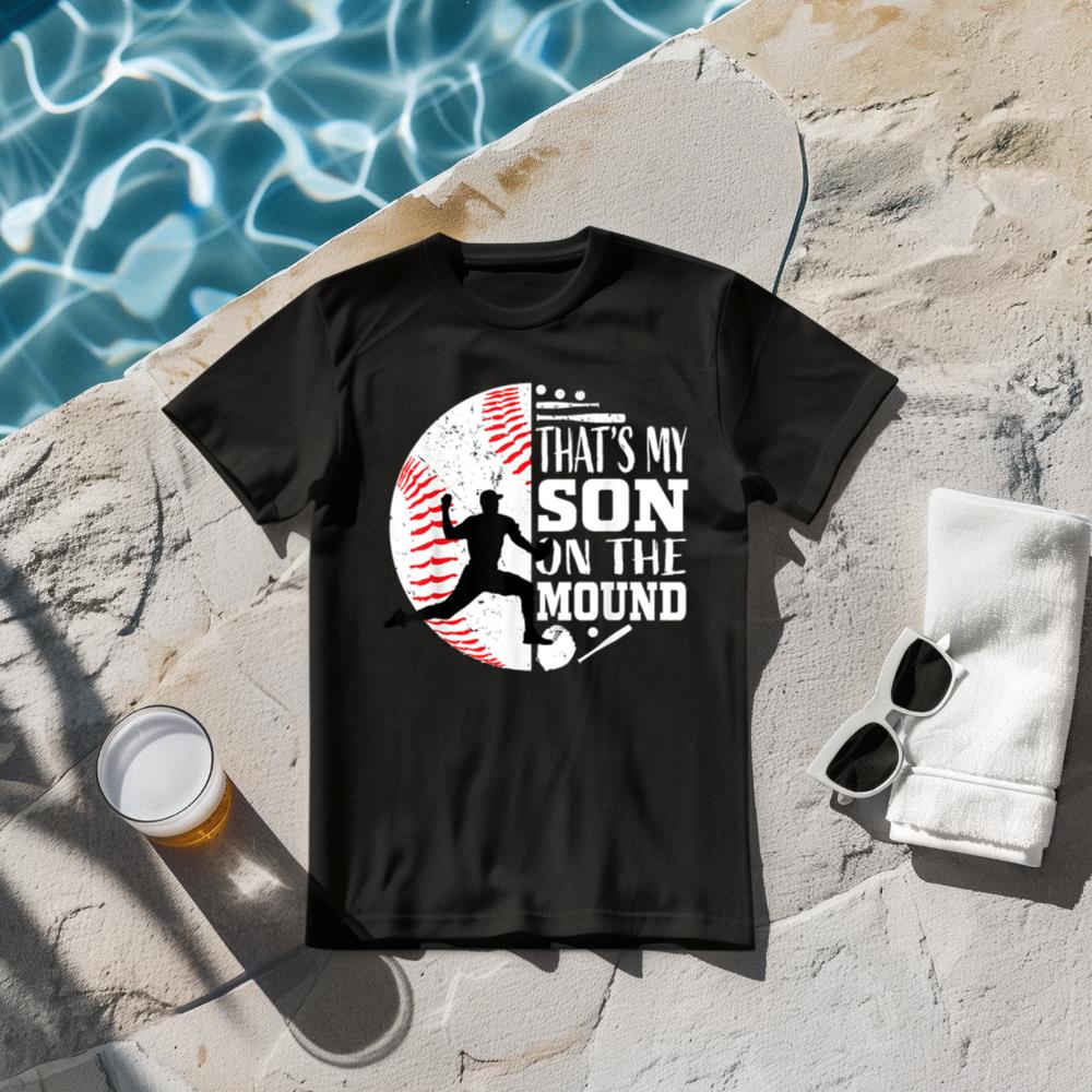 That's My Son Baseball Pitcher Mom Dad Sayings Quote Graphic T-Shirt