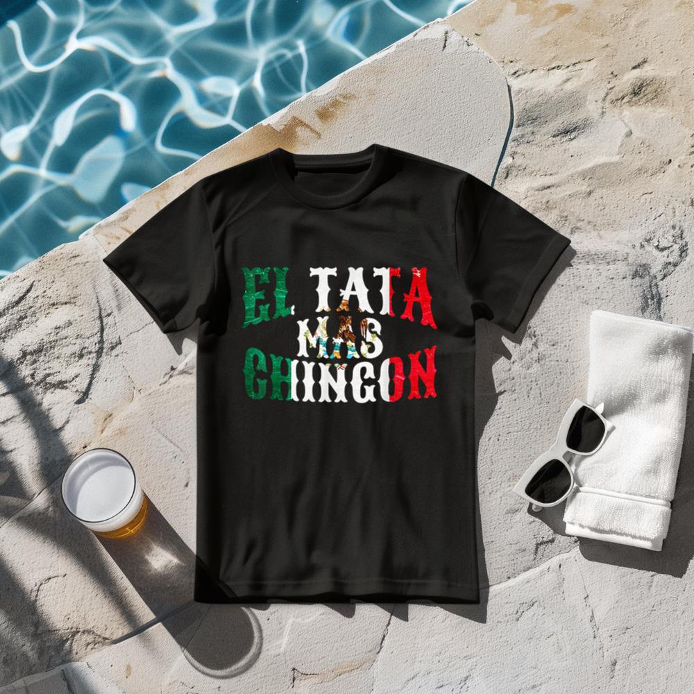 Mens El Tata Mas Chingon Mexican Husband Spanish Father's Day T-Shirt