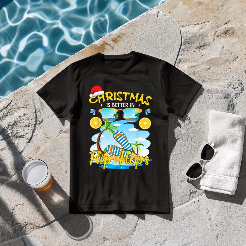 Christmas Is Better In Flip Flops Beach Summer Christmas T-Shirt