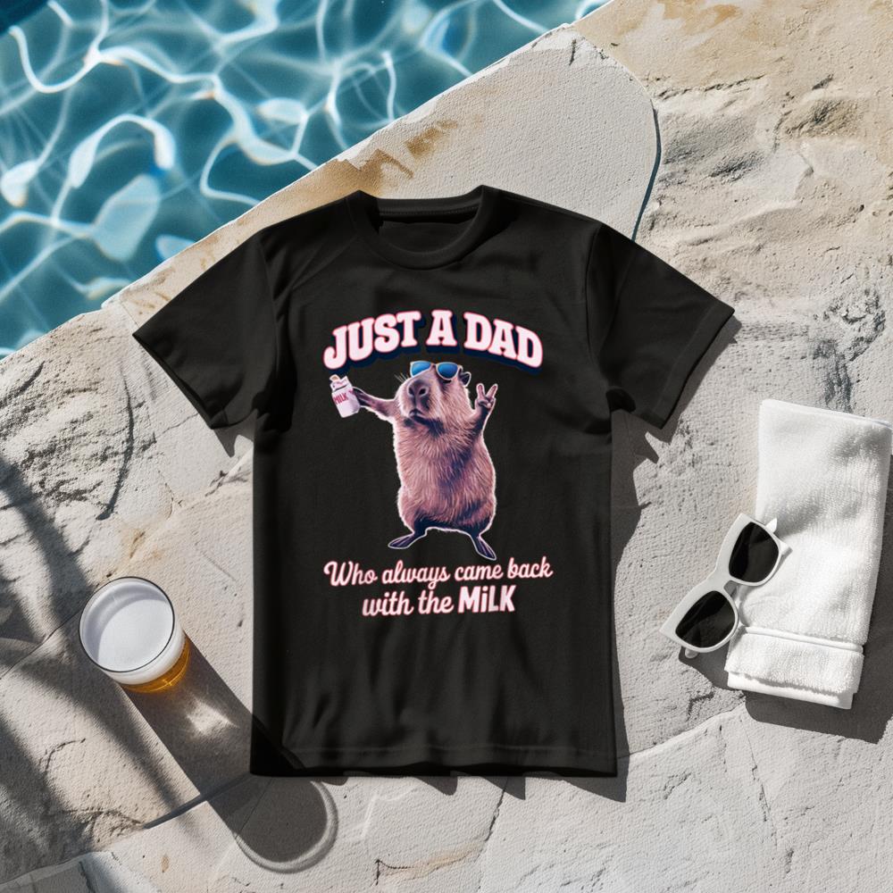 Just a Dad Who Always Came Back With the Milk T-Shirt