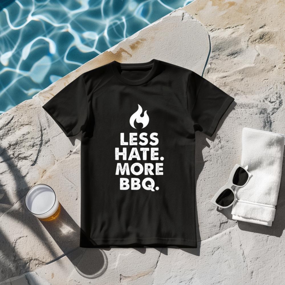 Less Hate More BBQ Smoke Meat Flame Quote Home Cook Dad Men T-Shirt
