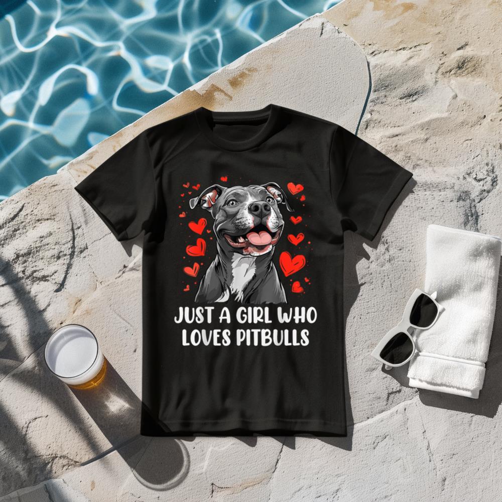 Just a Girl Who Loves Pitbulls - Funny Pitbull Dog Owner T-Shirt