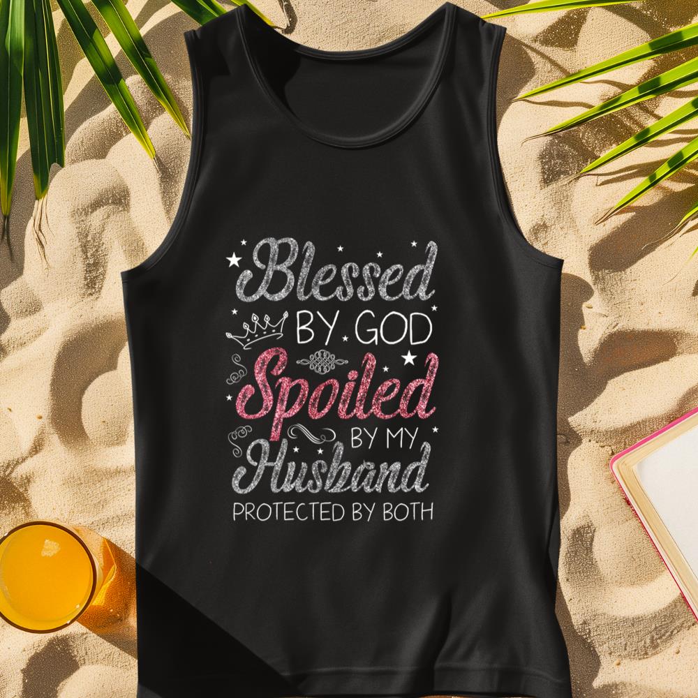 Blessed By God Spoiled By My Husband Protected By Both Mom Long Sleeve Tank Top