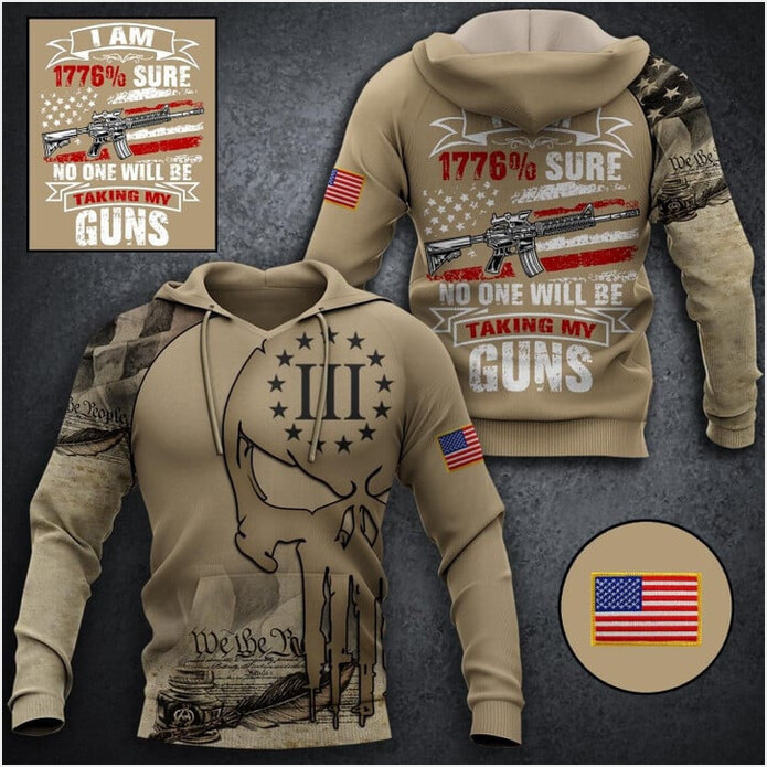 1776 Sure No One Will Be Taking My Guns Hoodie 2nd Amendment Apparel Gifts For Gun Lovers