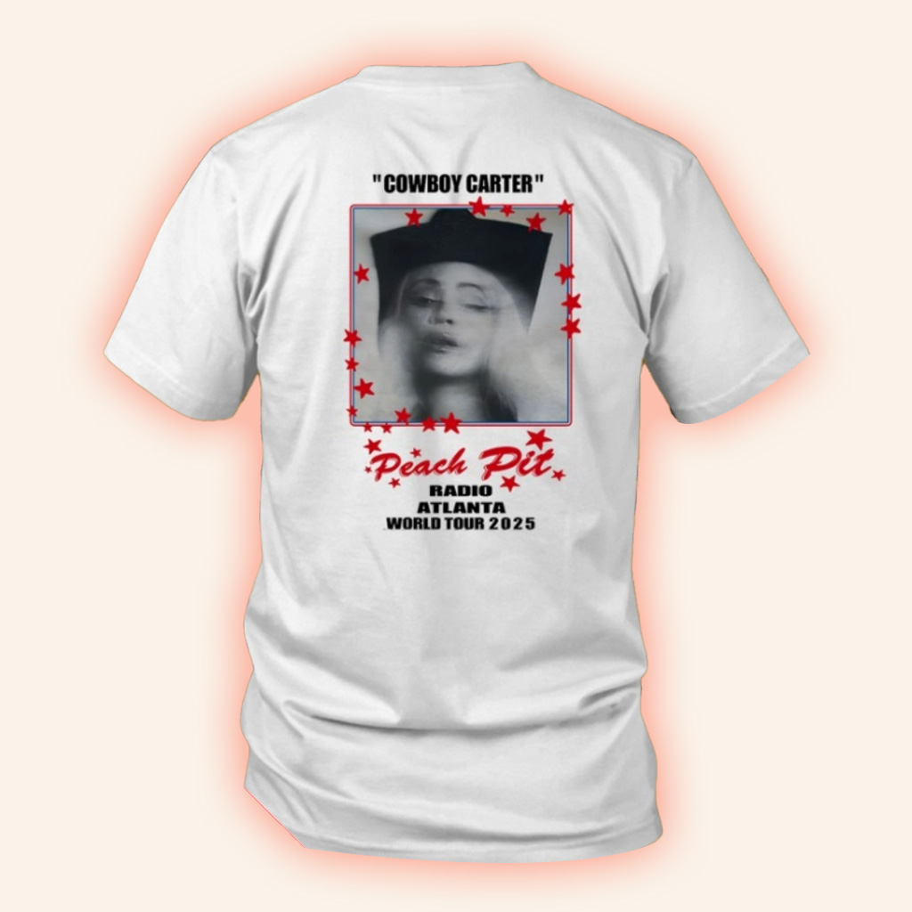 2025 Beyonce Peach Pit Radio Atlanta Cowboy Carter Tour Concert Shirt Fan Merch Gifts For Her