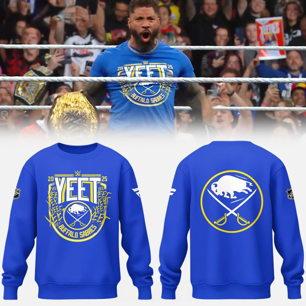 2025 YEET X Buffalo Sabres Limited Edition Sweatshirt YEET Merch First Fathers Day Gift