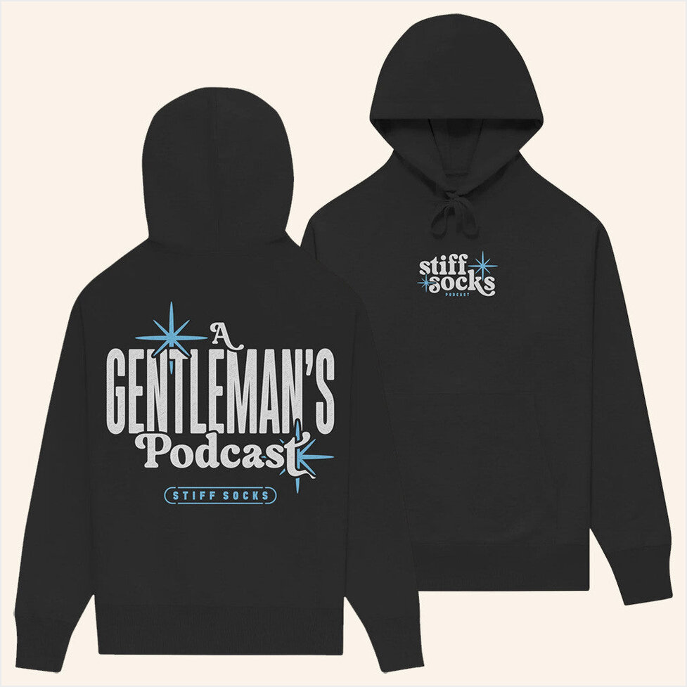 A Gentleman's Podcast Black Hoodie Stiff Socks Merch Birthday Gifts For Best Friend