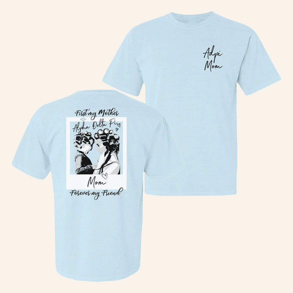 ADPI Merch Alpha Delta Pi First My Mom T-Shirt Gifts For Her