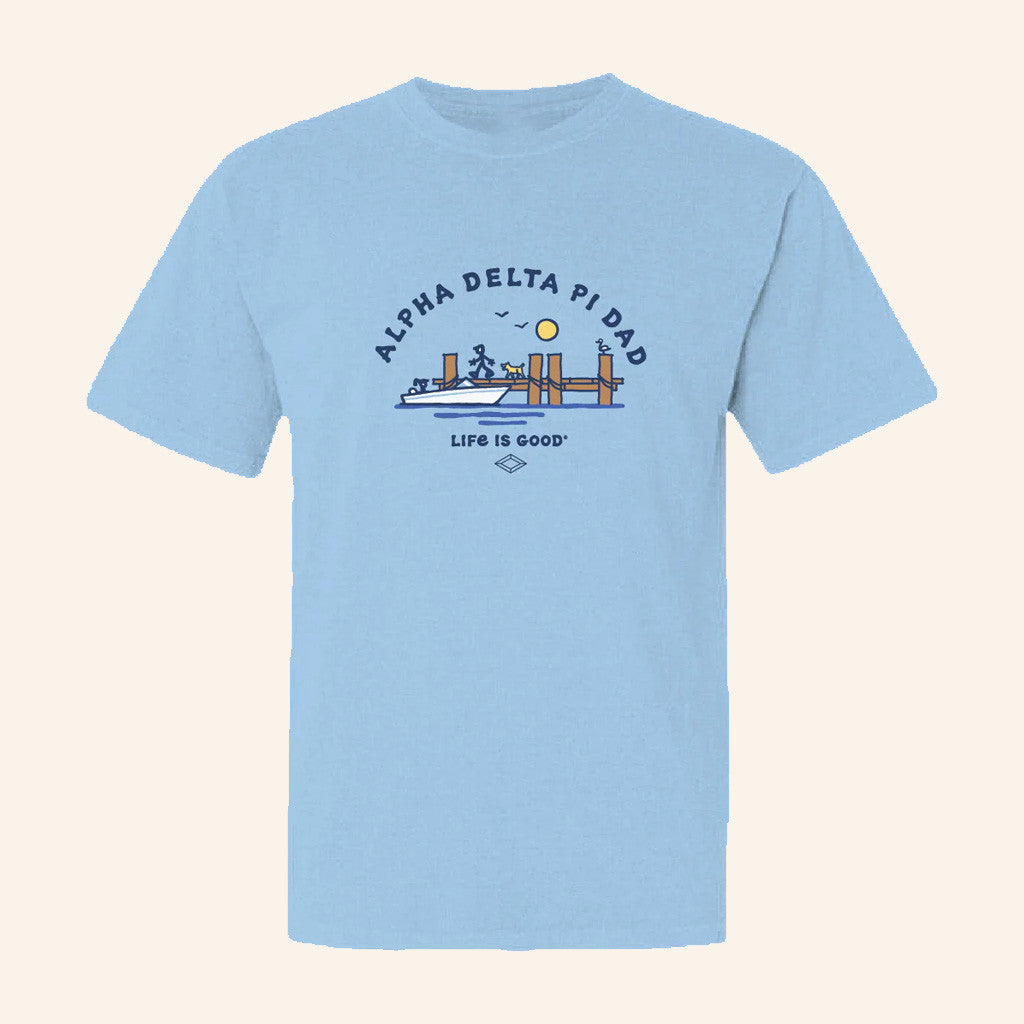 ADPI Merch LIFE IS GOOD Boat Alpha Delta Pi Dad T-Shirt Gifts For Dad