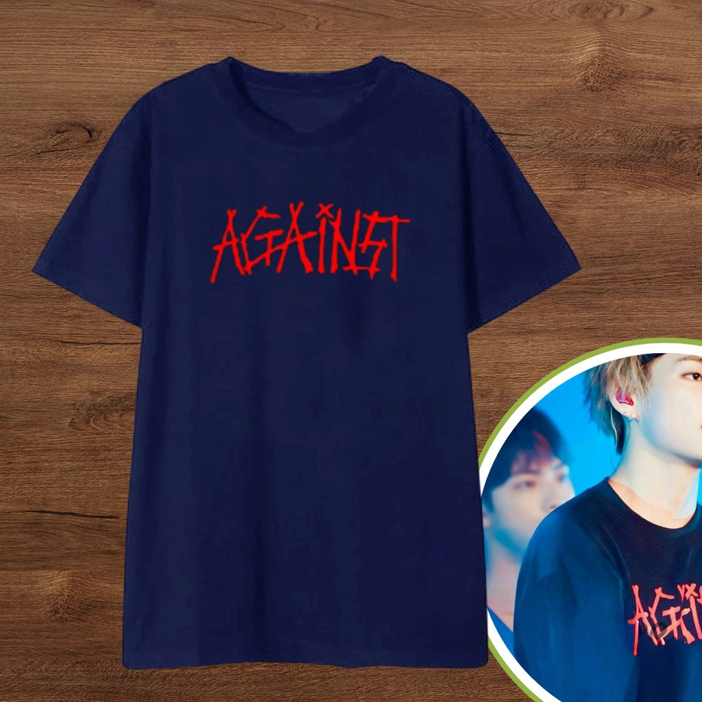 Against T-Shirt Worn By Taehyung V BTS Fan Clothing Gifts For Friends