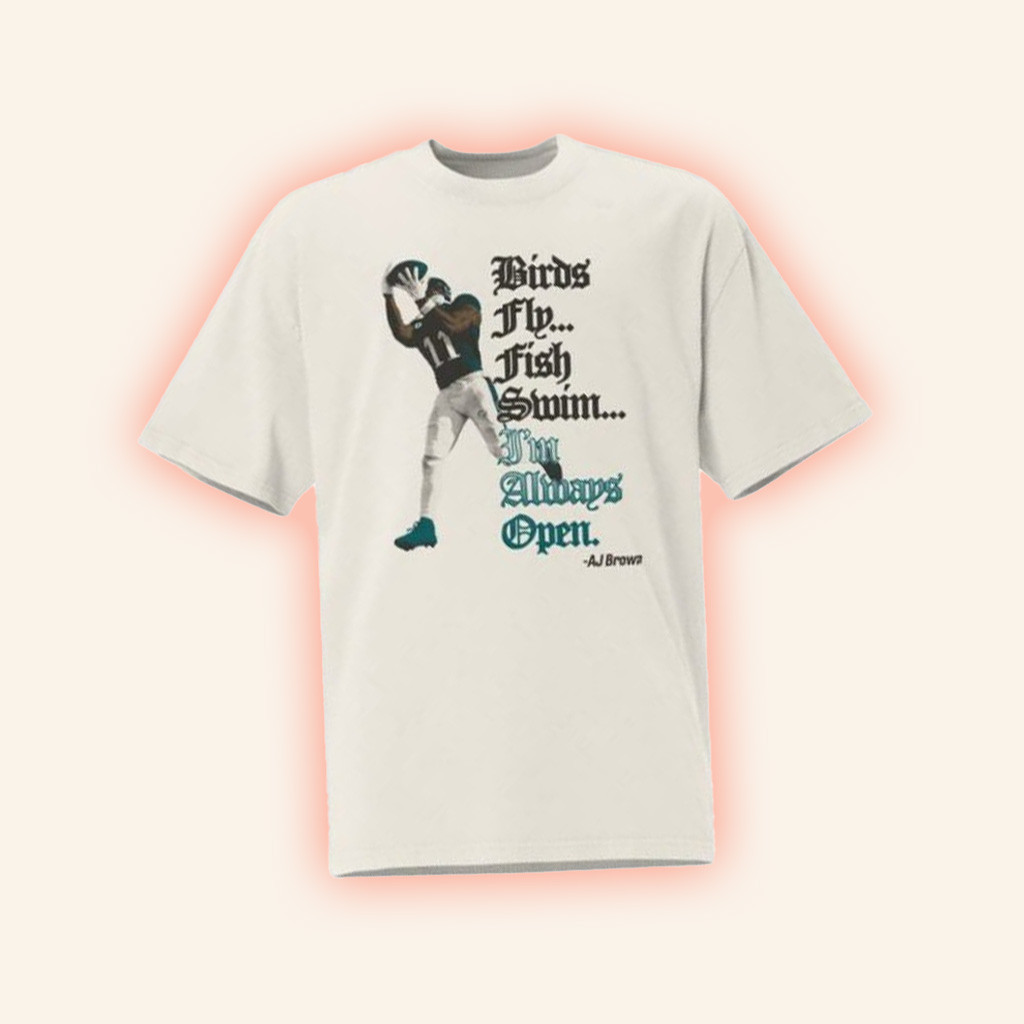 AJ Brown 11 Merch AJ Brown I'm Always Open Shirt Gift Ideas For Fan