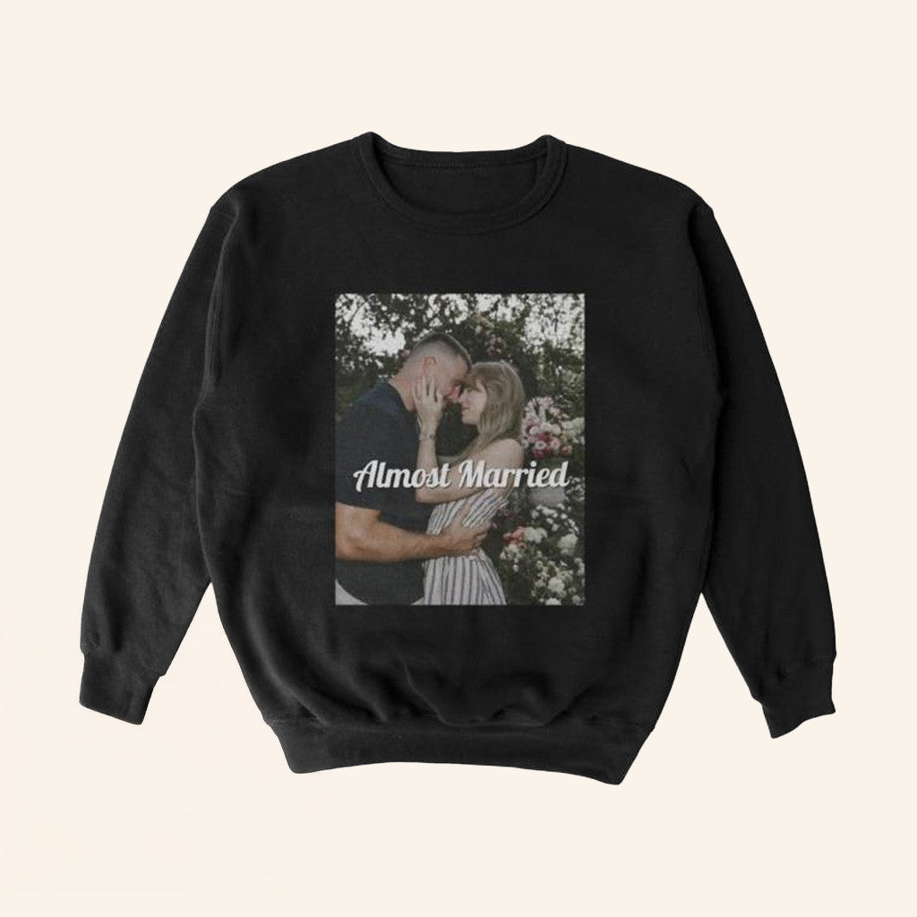 Almost Friday Merch Almost Married Crewneck Sweatshirt Gifts For Best Friends