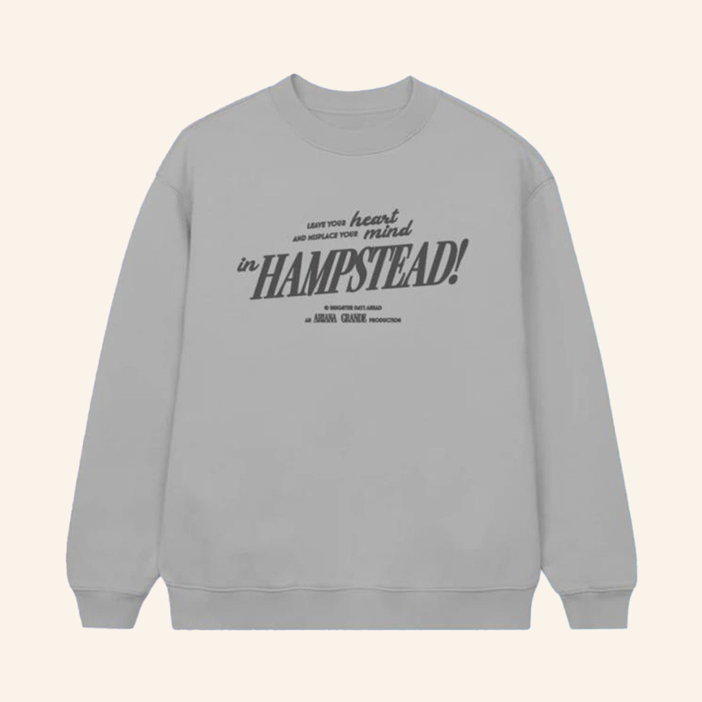 Ariana Grande Merch Hampstead Sweatshirt Best Gifts For Music Lovers