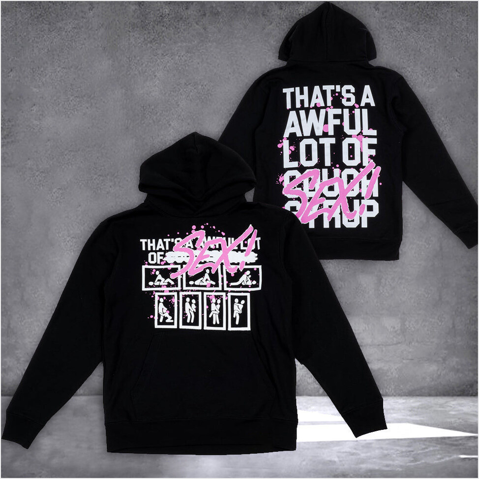 Awful Lot Of Cough Syrup Hoodie Valentines That's An Awful Lot Of Cough Syrup Clothing