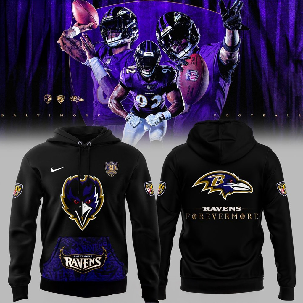 Baltimore Ravens Forevermore 30Th Season Hoodie Baltimore Ravens Merch Gifts For Fans
