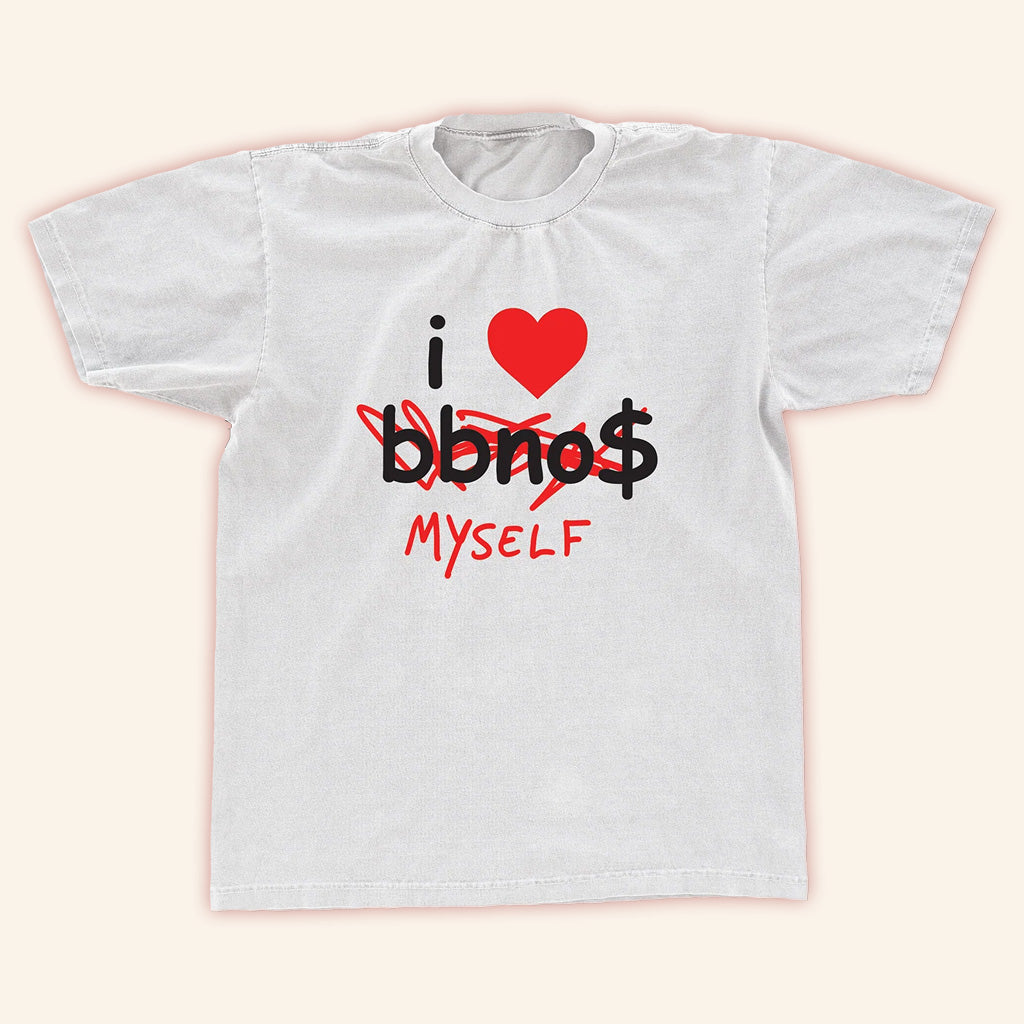 BbnoS Merch I Heart Myself T-Shirt Gifts For Dudes