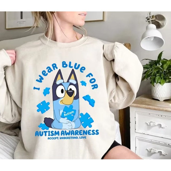 Bluey I Wear Blue For Autism Awareness Sweatshirt Autism Sweatshirt Gifts For Her