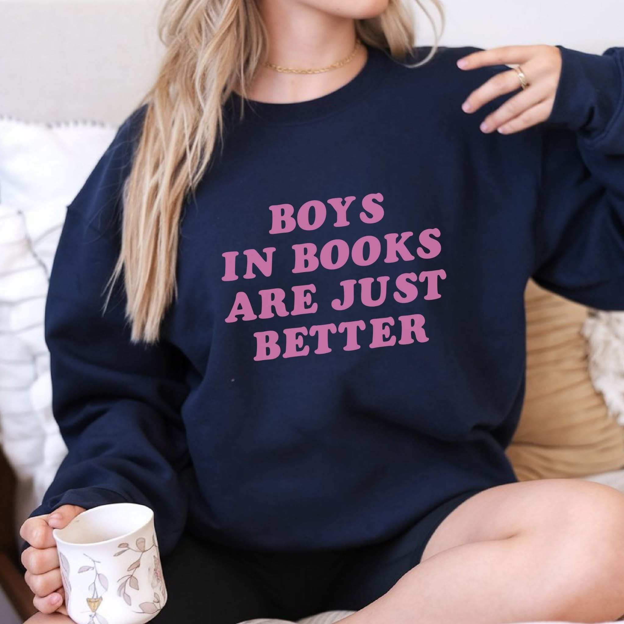 Boys In Books Are Just Better Sweatshirt Funny Sayings Gifts For Book Lovers Girls