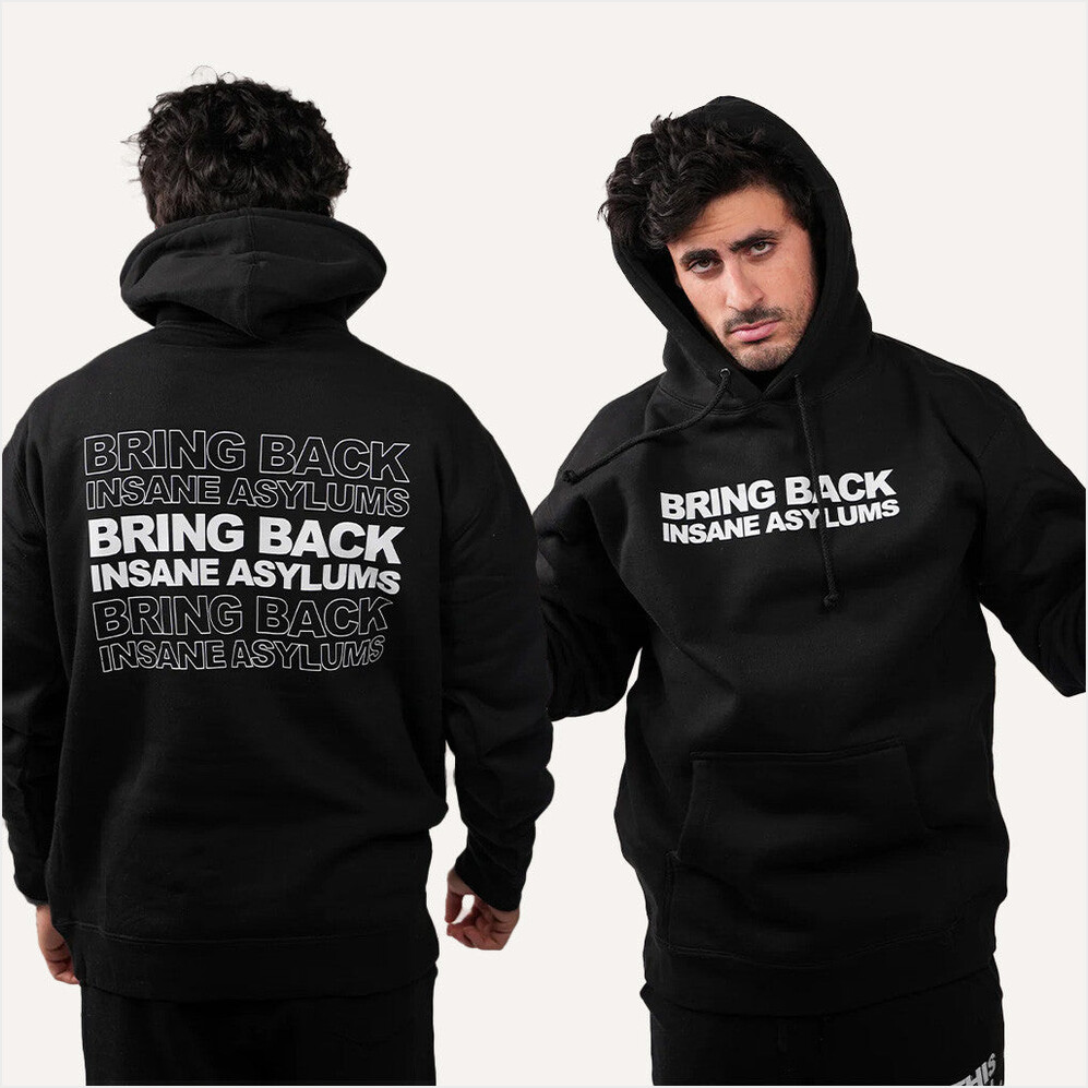 Bring Back Insane Asylums 2 0 Hoodie Duke Gomez Merch Birthday Gift Ideas For Husband