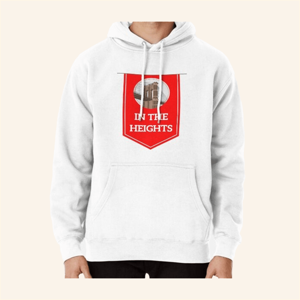 Broadway Banner In The Heights Hoodie New Heights Merch Birthday Gifts For Besties
