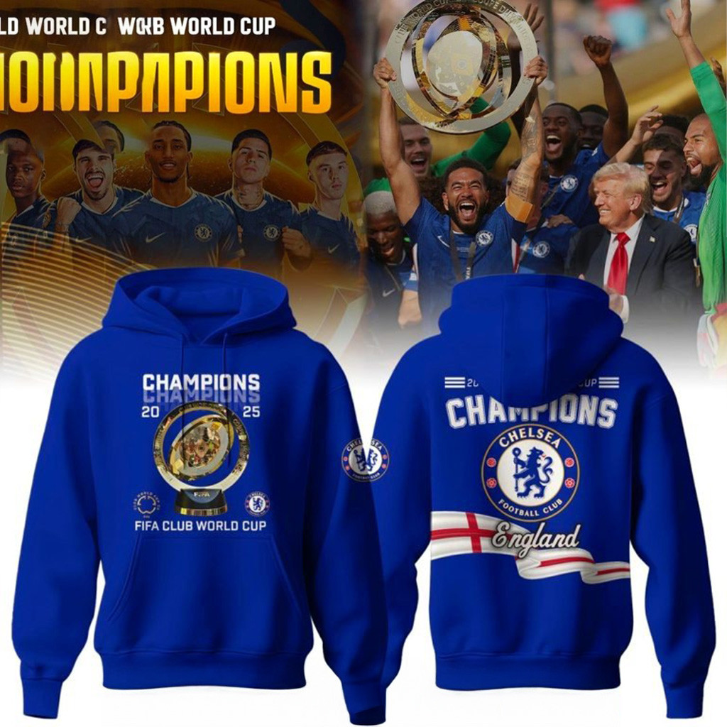 Chelsea Champions FIFA Club World Cup 2025 Hoodie Fan Merch Gifts For Husband