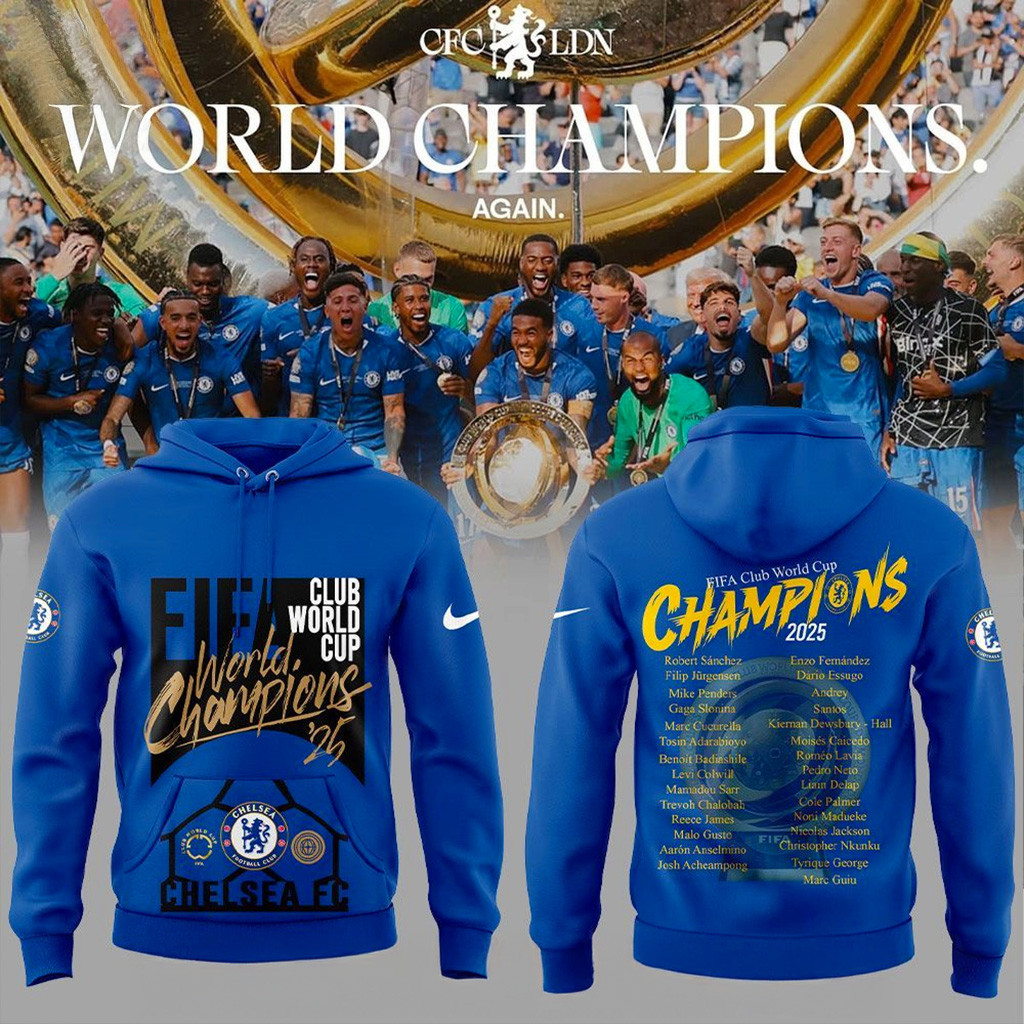 Chelsea FC 2025 FIFA Club World Cup Champions Hoodie Fan Merch Gifts For Him