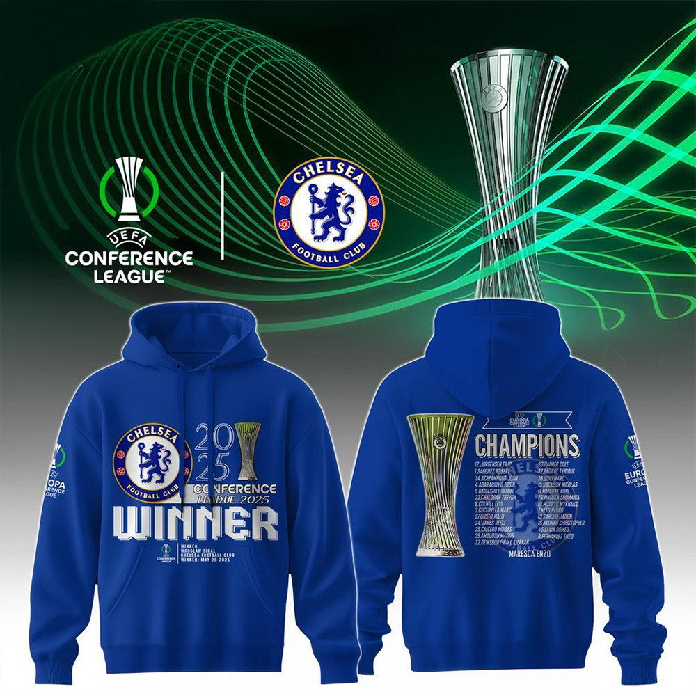 Chelsea FC Europe UEFA Conference League 2025 Winner Hoodie Fathers Day Gift From Daughter