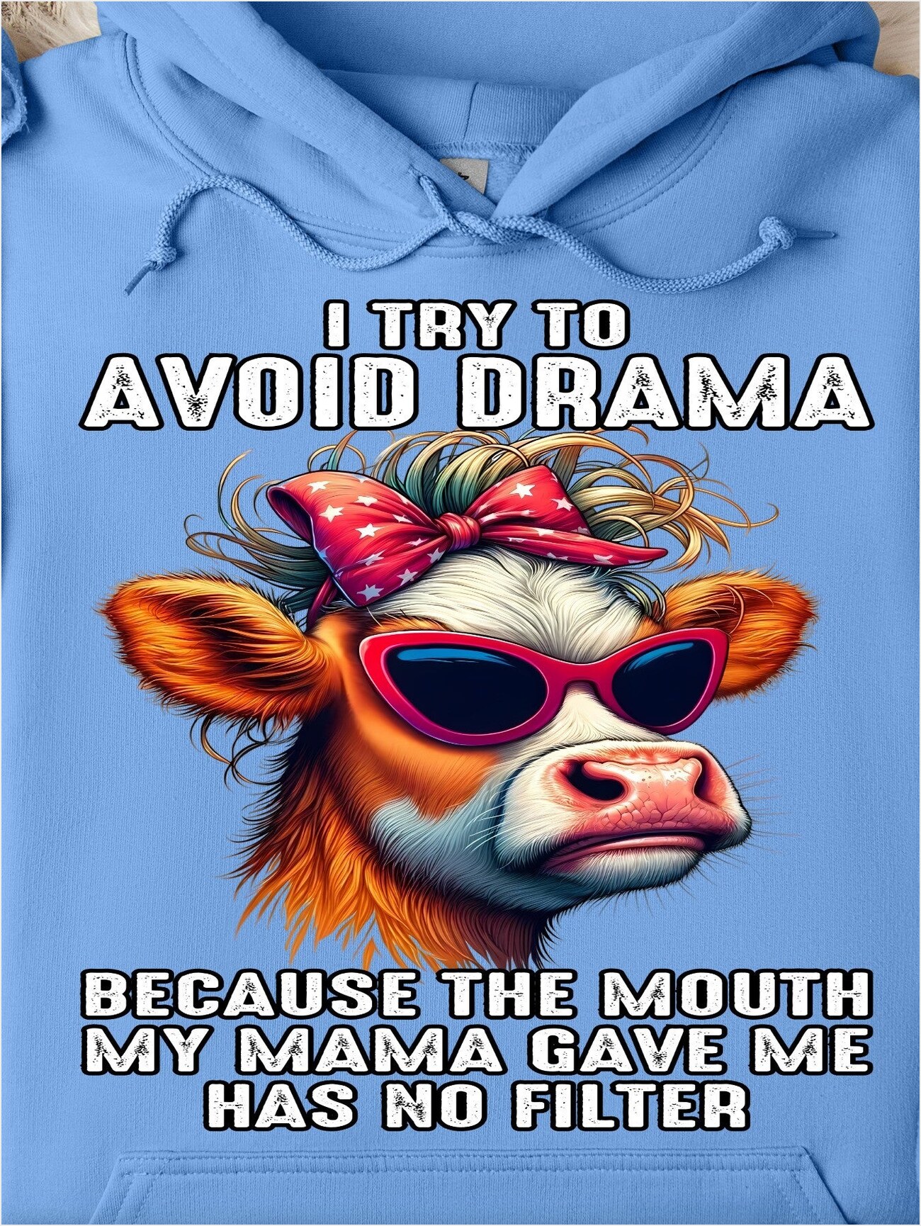 Cow I Try To Avoid Drama Because The Mouth Hoodie Funny Sayings Hoodie Cow Lovers Gifts