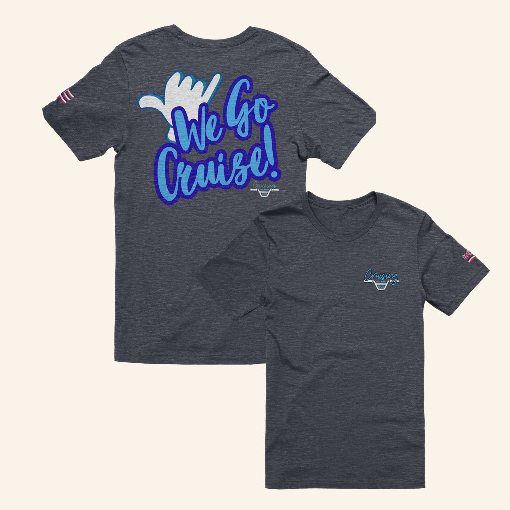 Cruising In The 808 Merch We Go Cruise Shaka Back Shirt Gifts For Him