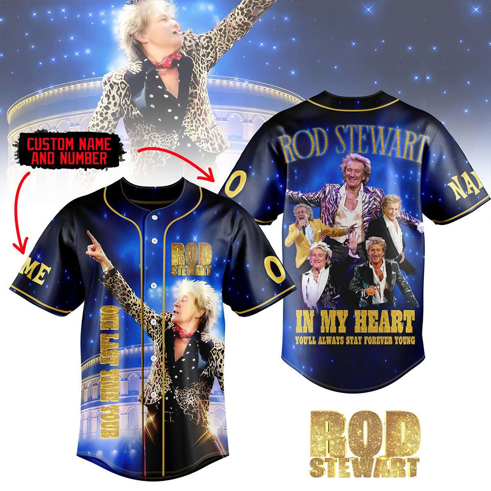 Custom Rod Stewart In My Heart You'll Always Stay Forever Young Baseball Jersey Dad Gifts