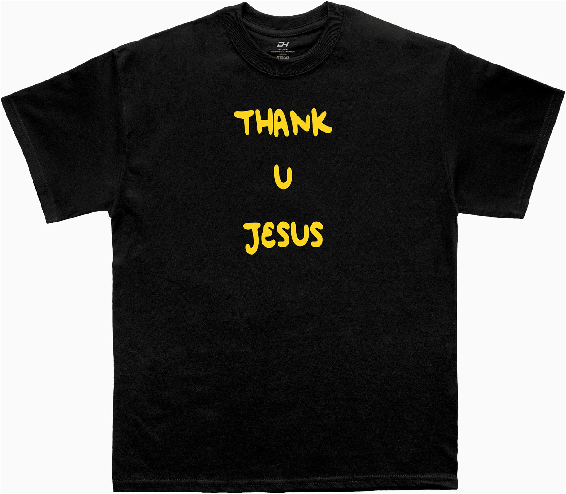 Daydrian Harding Merch Thank U Jesus Black T-Shirt Best Gifts For Husband Gifts For Besties