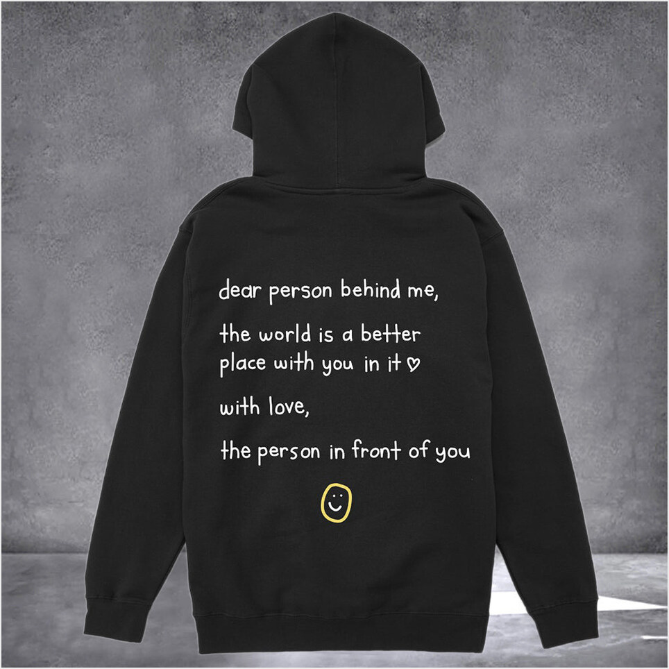 Dear Person Behind Me Hoodie Mental Health Awareness Hoodies With Positive Messages