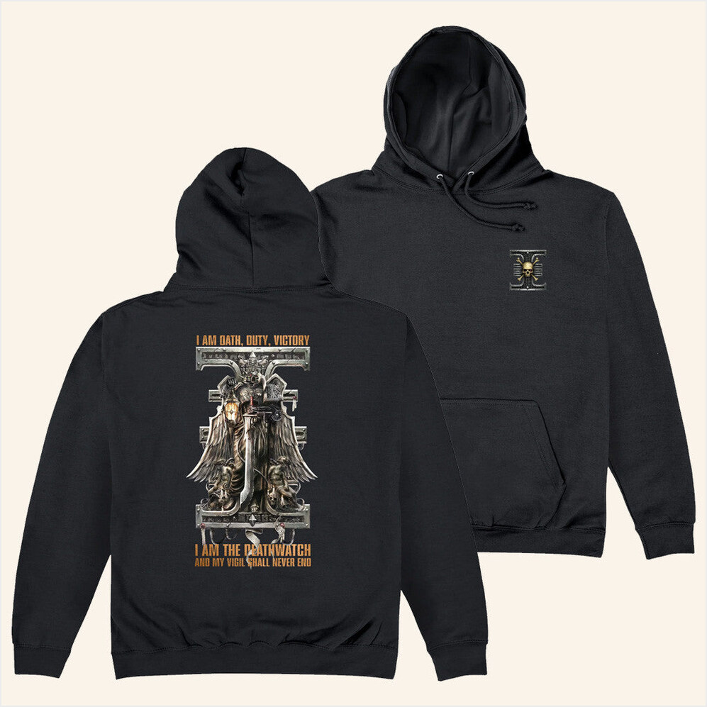 Deathwatch I Am The Deathwatch Hoodie Warhammer Merch Birthday Gifts For Dad Gifts For Besties