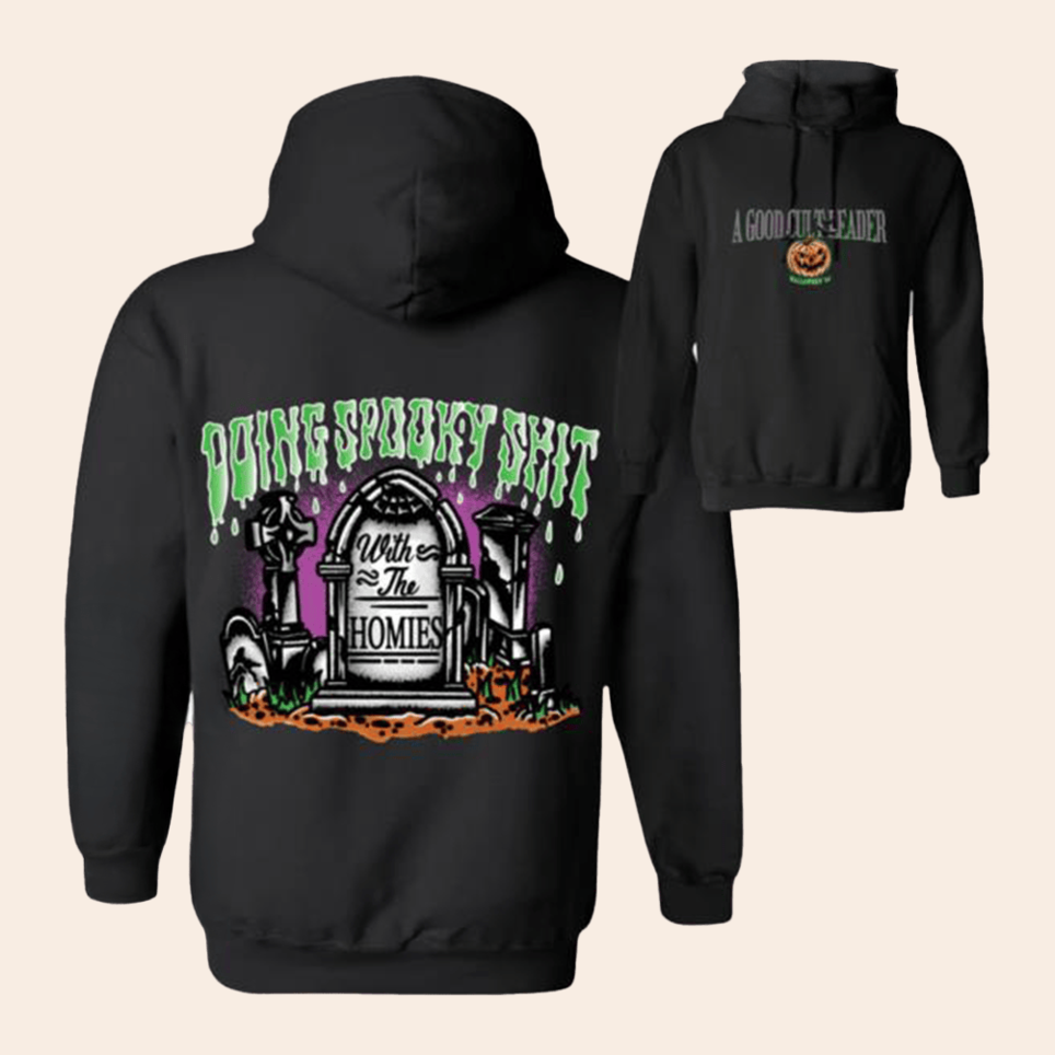 Doing Spooky Shit With The Homies Hoodie A Good Cult Merch Birthday Gifts For New Dads