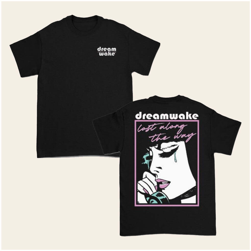 Dreamwake Merch Lost Along The Way T-Shirt Good Gifts For Boyfriend Birthday Gifts For BFF