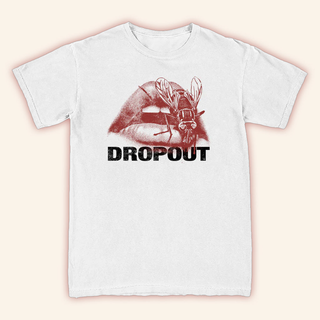 Dropout Merch On Your Lips T-Shirt White Gift Ideas For Husband