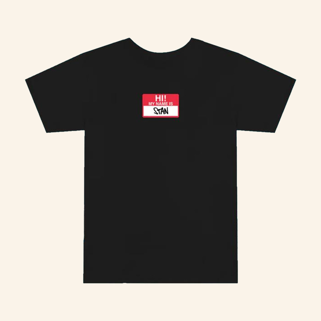 Eminem Merch Hi My Name Is Stan T-Shirt Music Lover Gift Ideas For Him