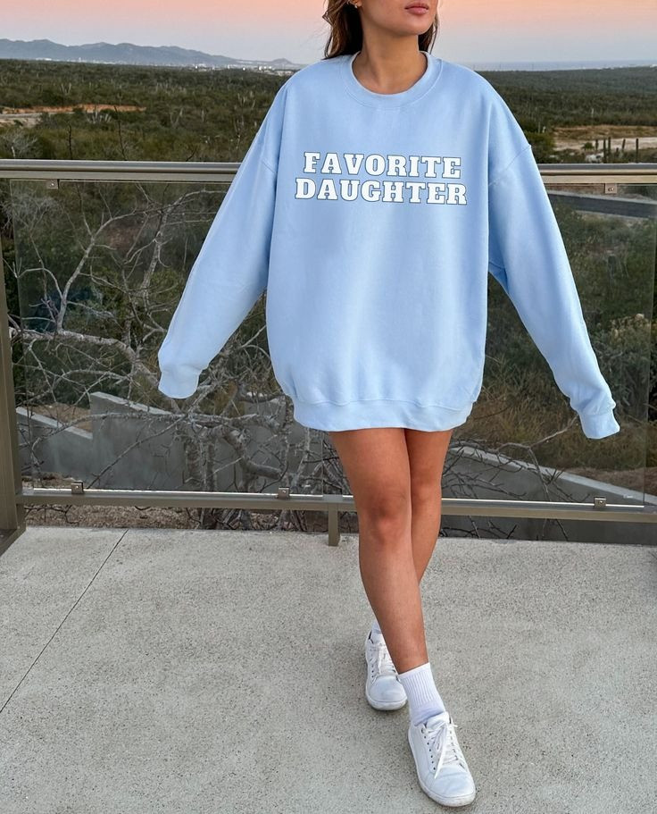 Favorite Daughter Sweatshirt First Mothers Day Gift For My Daughter