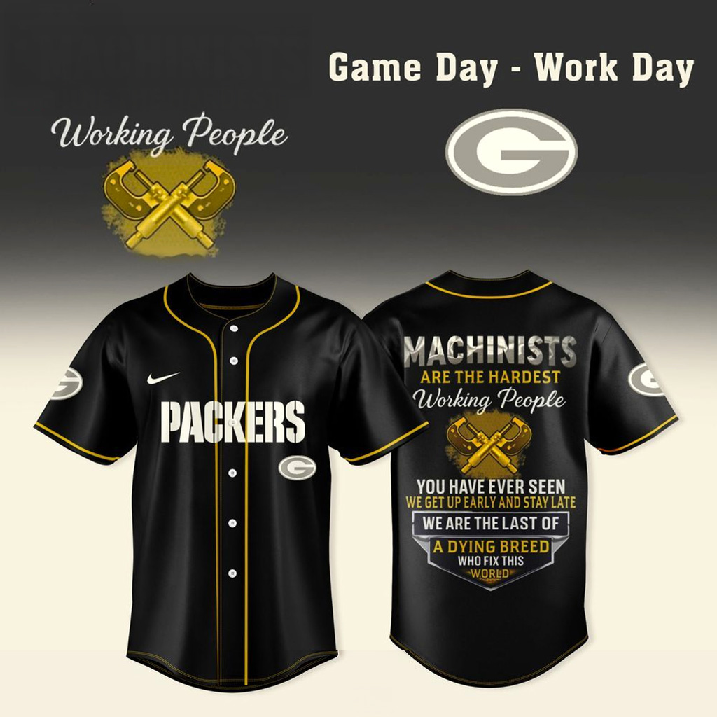 Green Bay Packers X Machinists Are The Hardest Working People Jersey Packers Merch Husband Gifts