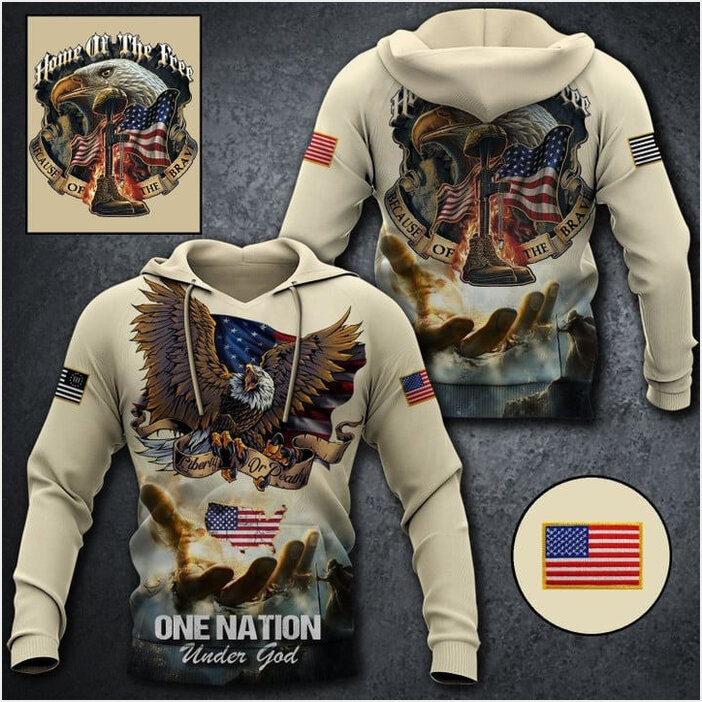 Home Of The Free Because Of The Brave Eagle Hoodie One Nation Under God Veteran Apparel Gifts