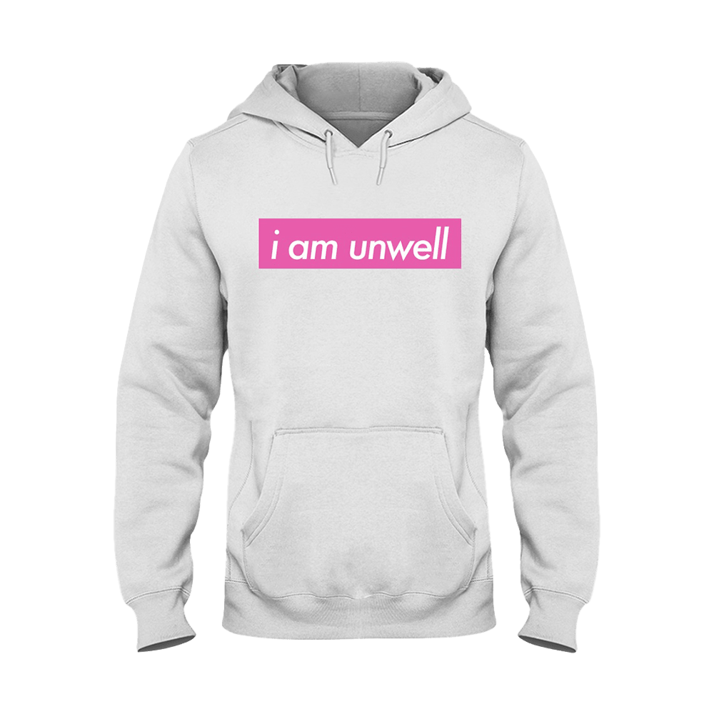 I Am Unwell Hoodie Call Her Daddy Hoodie Call Her Daddy Merch Best Gifts For Wife