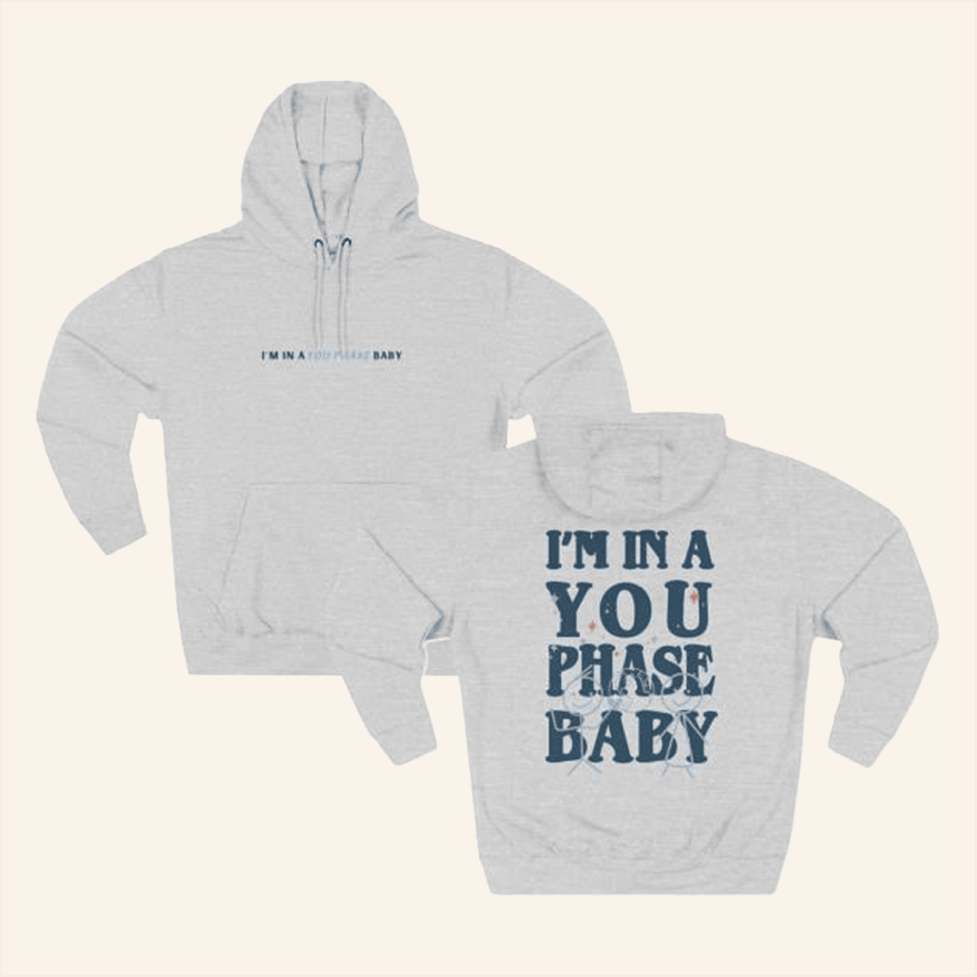 I'm In A You Phase Baby Hoodie Dalton Mauldin Merch Birthday Gifts For Husband BFF Gifts Ideas
