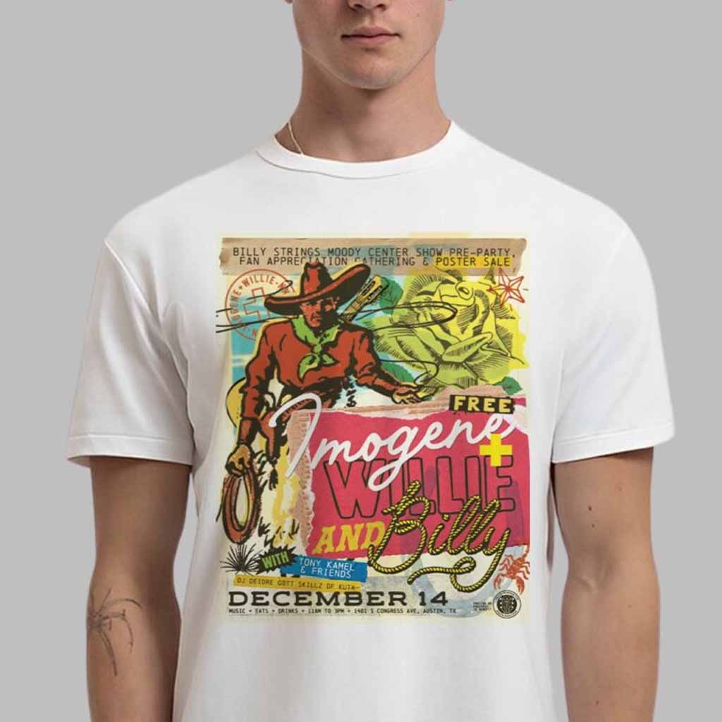 Imogene And Willie And Billy Strings Poster For Show In Austin Texas On December 14 2024 T-Shirt Gift Ideas For Him
