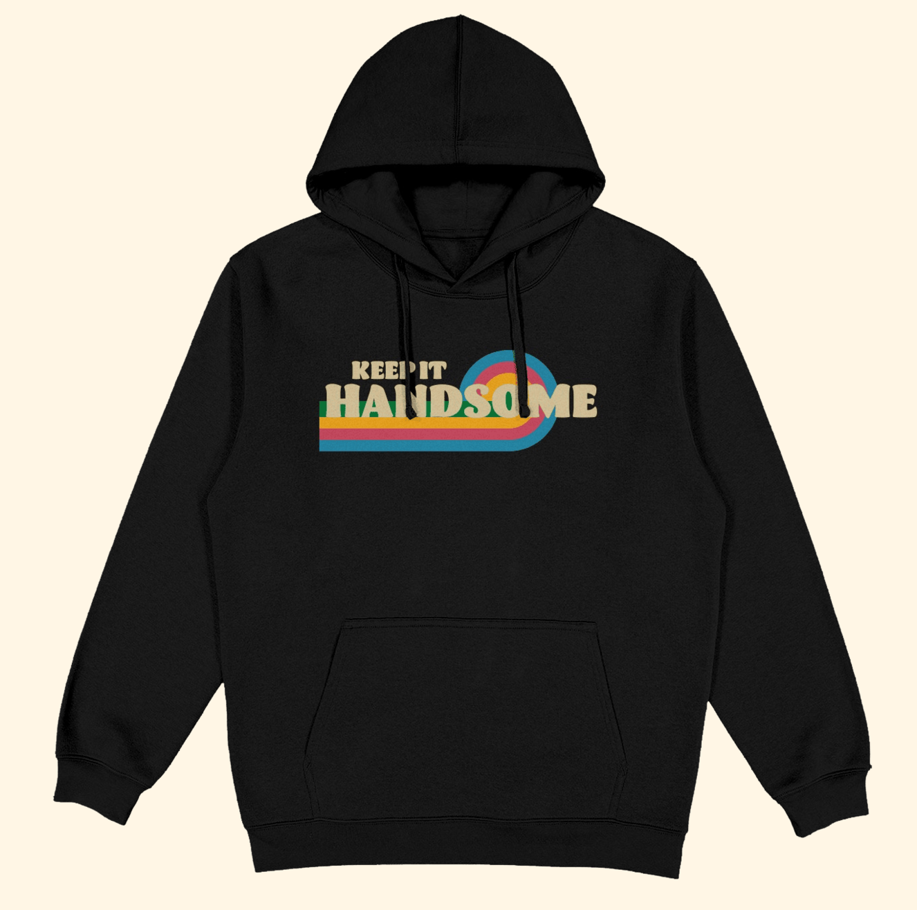 Keep It Handsome Hoodie Handsome Podcast Merch Unique Mother's Day Gifts For Best Friend