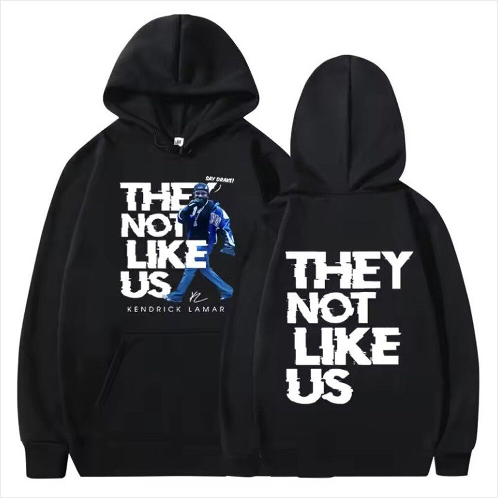Kendrick Lamar Say Drake They Not Like Us Hoodie Kendrick Lamar Merch Birthday Gifts For Fans