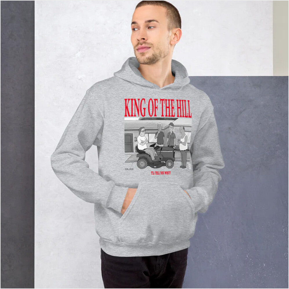 King of the Hill I'll Tell You Whut Hoodie King Of The Hill Merch Birthday Gifts For Husband