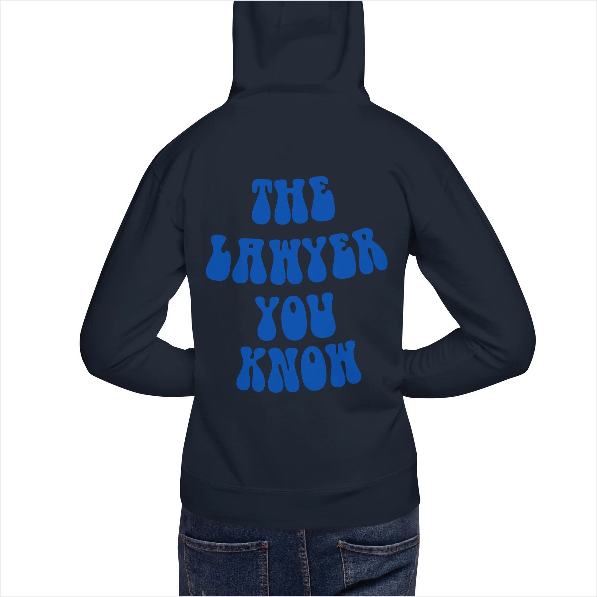 Lawyer You Know Hoodie Lawyer You Know Merch Meaningful Father's Day Gifts Best Friend Gifts