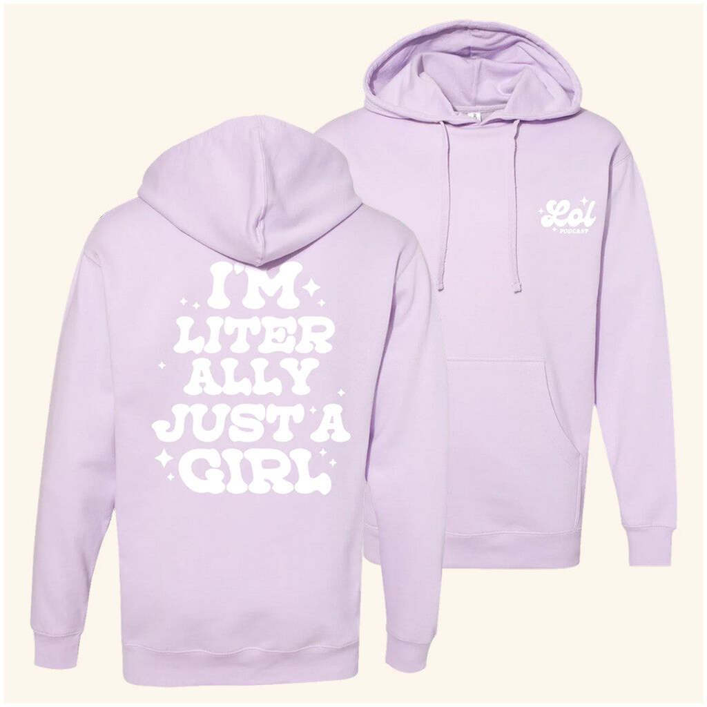 Lol Podcast Merch Just A Girl Hoodie Gifts For Sister Birthday Gifts For Besties