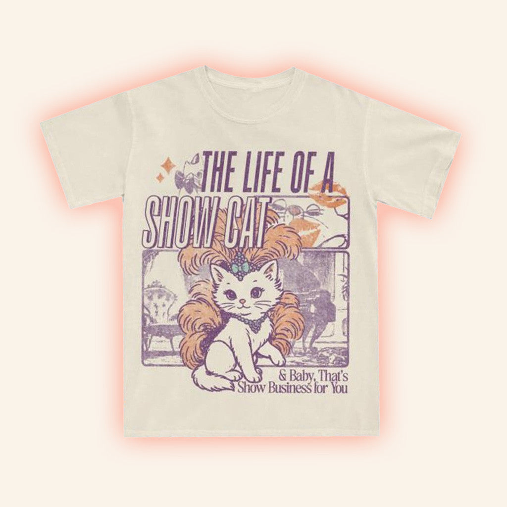 Lost Bros Trading CO Merch Life Of A Show Cat T-Shirt Gifts For Wife
