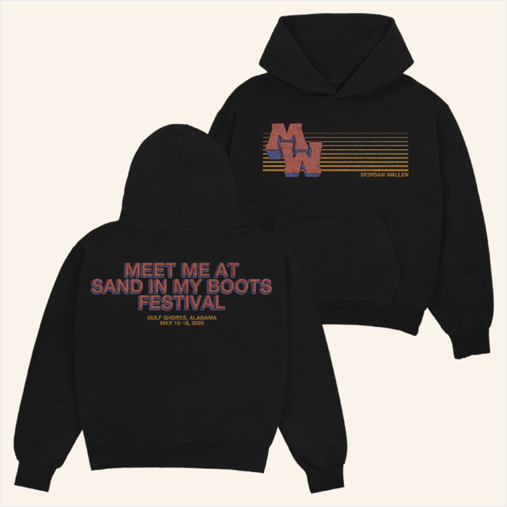 Meet Me At Sand In My Boots Hoodie Morgan Wallen Merch Birthday Gifts For Music Lovers